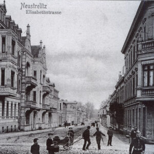 Neustrelitz um 1900 - Reise in die Residenzstadt zu Kaisers Zeiten
